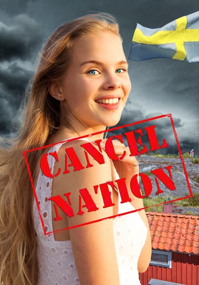 Cancel Nation: How Kind-Hearted Women and Fake Feminists Are Cancelling the Most Liberal Nation on Earth poster