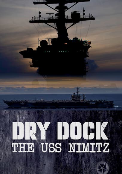 Dry Dock: The USS Nimitz