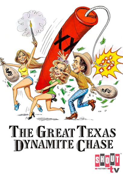 The Great Texas Dynamite Chase