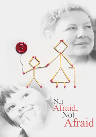 Not Afraid, Not Afraid