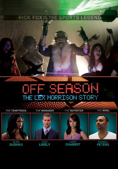 Off Season: The Lex Morrison Story