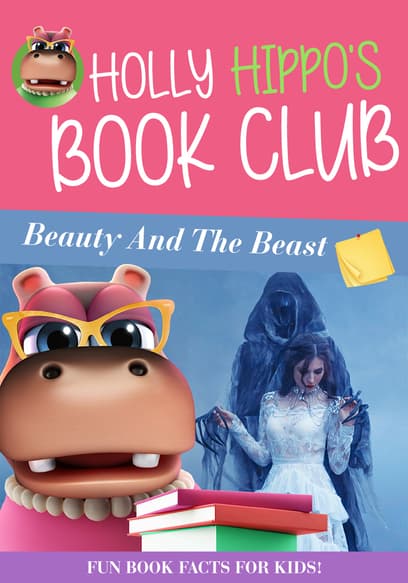 Holly Hippo's Book Club: Beauty and the Beast