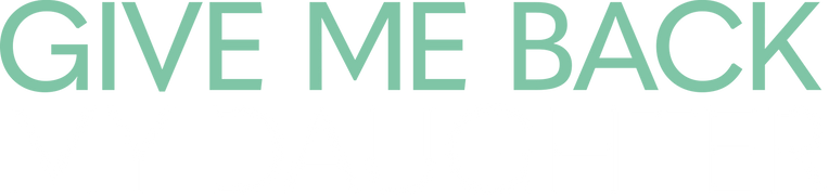 Give Me Back My Daughter