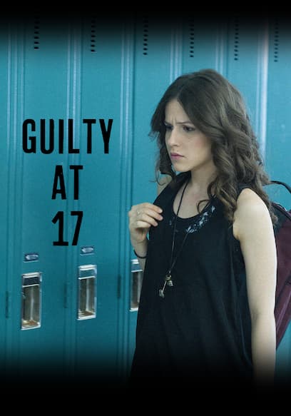 Guilty at 17 poster