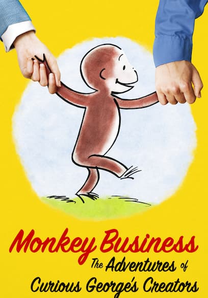 Monkey Business: The Adventures of Curious George’s Creators poster