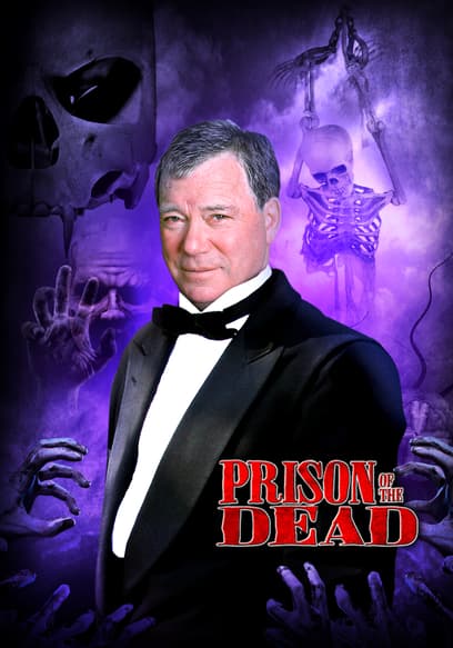 William Shatner's Full Moon Fright Night: Prison of the Dead