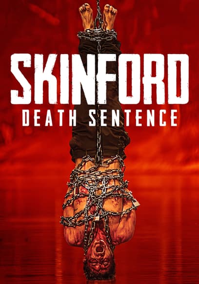 Skinford: Death Sentence