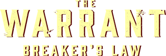 The Warrant: Breaker's Law