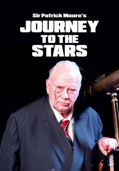 Sir Patrick Moore's Journey to the Stars