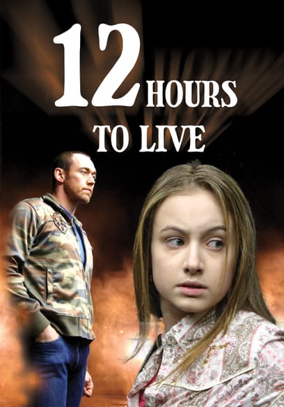 12 Hours to Live