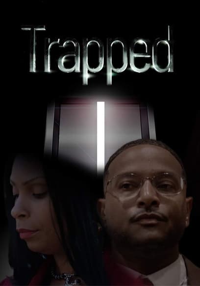 Trapped