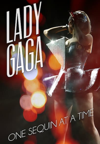 Lady Gaga: One Sequin at a Time