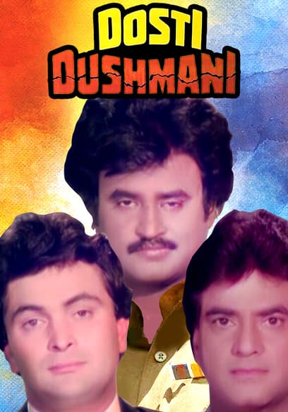 Dosti Dushmani