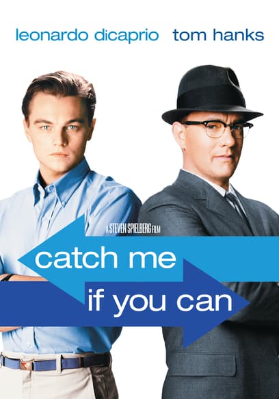 Catch Me If You Can