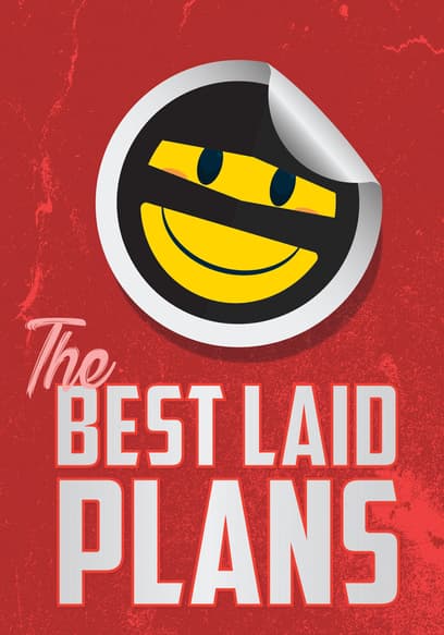 The Best Laid Plans