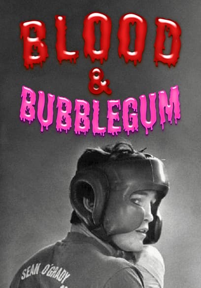 Blood & Bubblegum poster