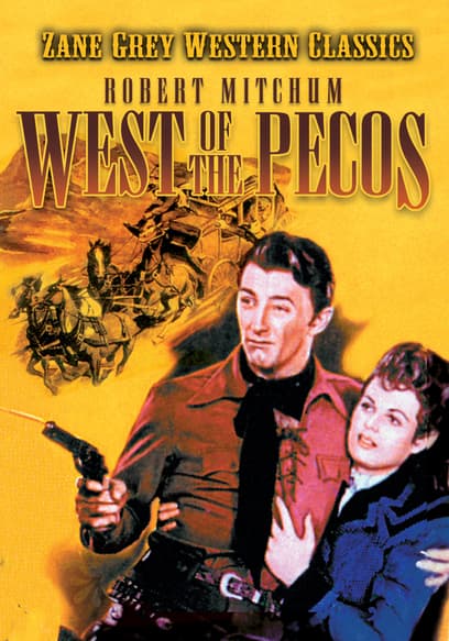 Zane Grey: West of the Pecos