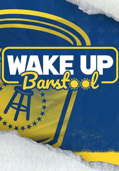 Best of Wake Up Barstool