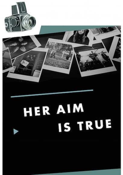Her Aim Is True