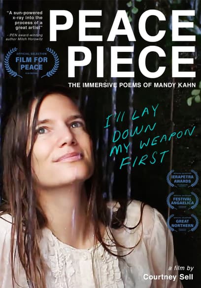 Peace Piece: The Immersive Poems of Mandy Kahn (Broadcast Cut)