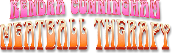 Kendra Cunningham: Meatball Therapy