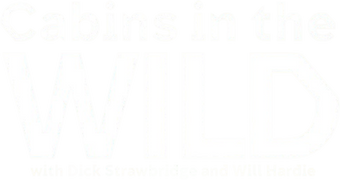 Cabins in the Wild With Dick Strawbridge