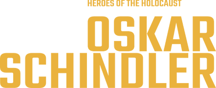 Heroes of the Holocaust: Oskar Schindler