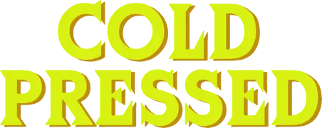 Cold Pressed