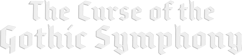 The Curse of the Gothic Symphony