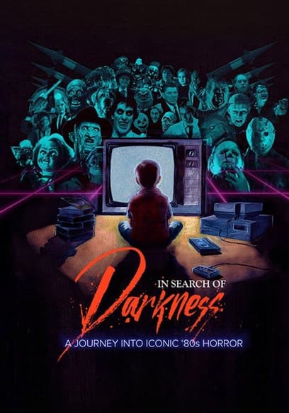 In Search of Darkness: A Journey Into Iconic '80s Horror