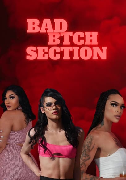 BadBtchSection