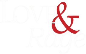 Love & Rage