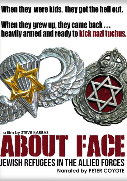 About Face: The Story of the Jewish Refugee Soldiers of World War II