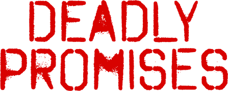 Deadly Promises