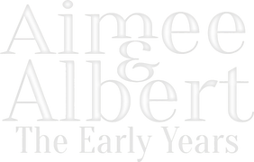 Aimee and Albert: The Early Years