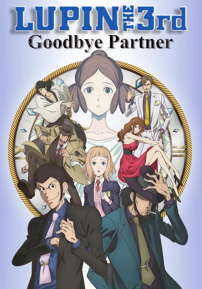 Lupin the 3rd: Goodbye Partner (Subbed) poster
