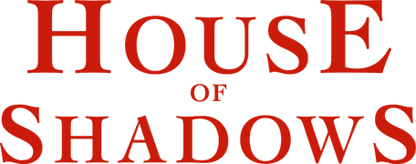 House of Shadows