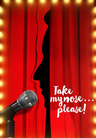 Take My Nose... Please!