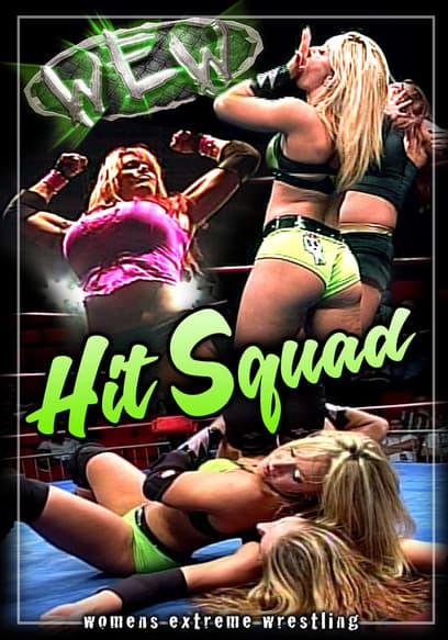 Women's Extreme Wrestling: Hit Squad poster
