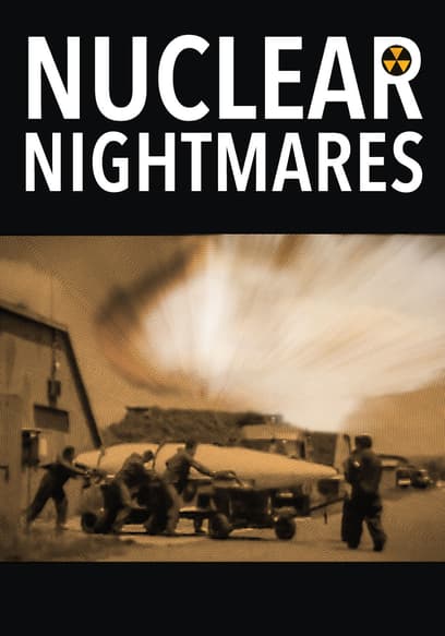 Nuclear Nightmares