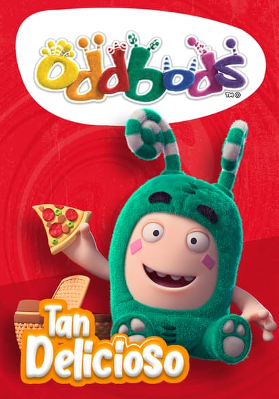 Oddbods: Tan Delicioso