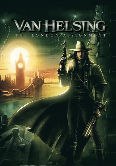 Van Helsing: The London Assignment