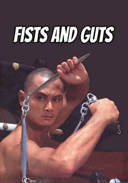 Fists and Guts