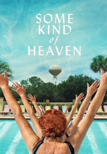 Some Kind of Heaven poster