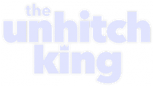 The Unhitch King