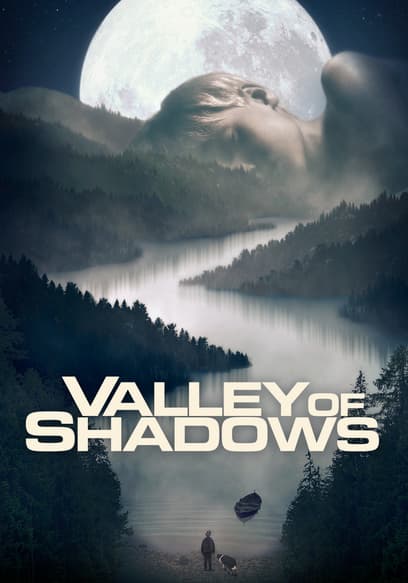 Valley of Shadows