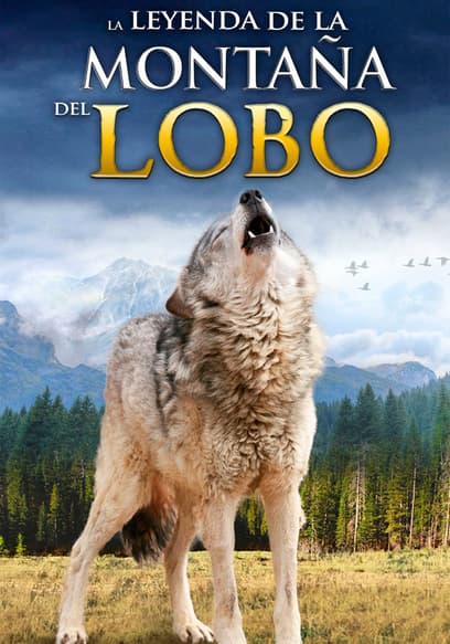 La Leyenda De La Montaña Del Lobo (Doblado)