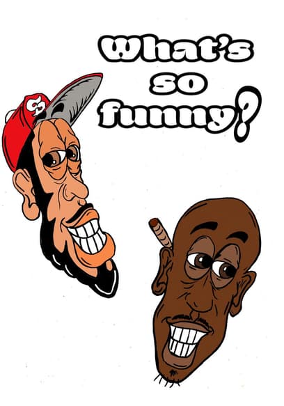 S01:E01 - What's So Funny Son?