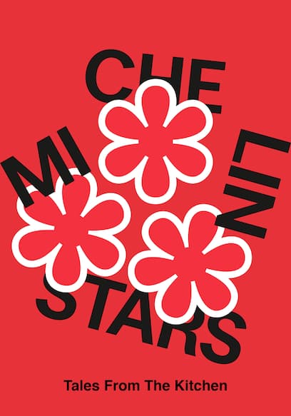 Michelin Stars: Tales From the Kitchen