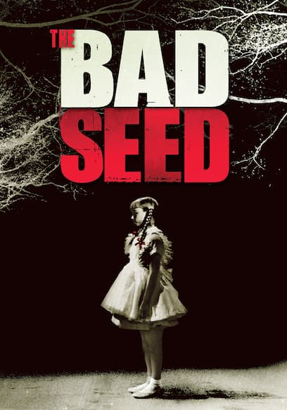 The Bad Seed